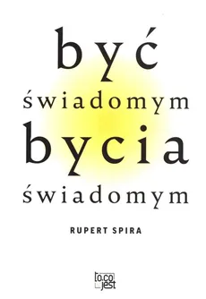 Być świadomym bycia świadomym - Outlet - Rupert Spira