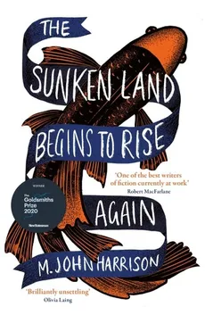 The Sunken Land Begins to Rise - Harrison M. John