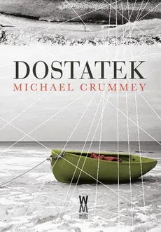 Dostatek - Outlet - Michael Crummey