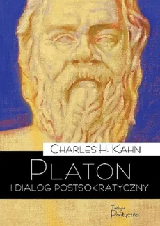 Platon i dialog postsokratyczny - Outlet - Kahn Charles H.
