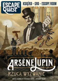 Arsene Lupin rzuca wyzwanie - David Cicurel, Frederic Dorne