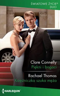 Piękni i bogaci Księżniczka szuka męża - Clare Connelly, Rachael Thomas