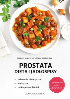 Prostata Dieta i jadłospisy - Outlet - Marcin Majewski, Michał Marciniak