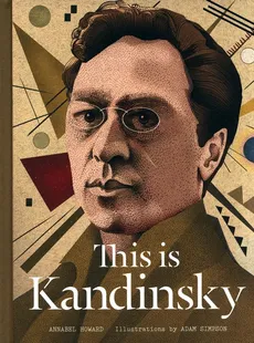 This is Kandinsky - Howard  Annabel