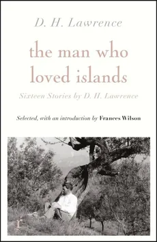 The Man Who Loved Islands - Outlet - D.H. Lawrence