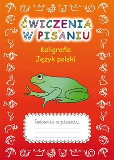 Ćwiczenia w pisaniu Kaligrafia Język polski - Outlet - Beata Guzowska