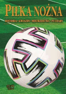 Piłka Nożna historia mistrzostwa gwiazdy puchary - Outlet - Mateusz Okęcki, Bogusław Tryhubczak, Joanna Włodarczyk
