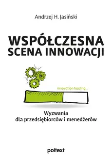 Współczesna scena innowacji - Outlet - Jasiński Andrzej H.