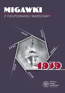 Migawki z okupowanej Warszawy 1939 - Outlet