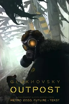 Outpost - Outlet - Dmitry Glukhovsky