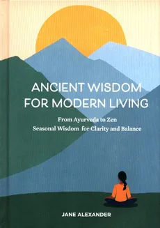 Ancient Wisdom for Modern Living - Outlet - Jane Alexander