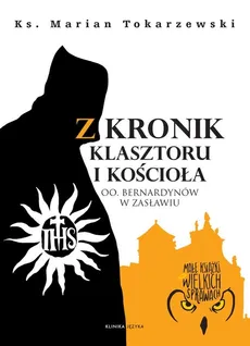 Z kronik klasztoru i kościoła - Outlet - Marian Tokarzewski