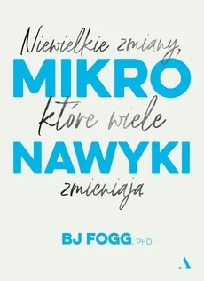 Mikronawyki - BJ Fogg