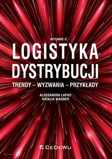 Logistyka dystrybucji Trendy Wyzwania Przykłady - Outlet - Aleksandra Łapko, Natalia Wagner