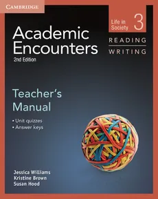 Academic Encounters 3 Teacher's Manual Reading and Writing - Kristine Brown, Sue Hood, Jessica Williams