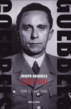 Goebbels Dzienniki Tom 3 1943-1945 - Outlet - Joseph Goebbels