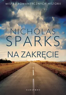 Na zakręcie - Outlet - Nicholas Sparks