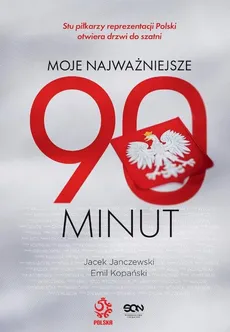 Moje najważniejsze 90 minut - Outlet - Jacek Janczewski, Emil Kopański