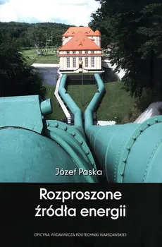 Rozproszone źródła energii - Józef Paska