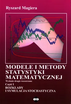 Modele i metody statystyki matematycznej Część 1 - Ryszard Magiera
