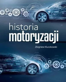 Historia motoryzacji - Outlet - Zbigniew Kluczkowski