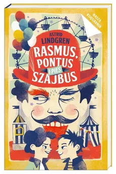 Rasmus, Pontus i pies Szajbus - Outlet - Astrid Lindgren