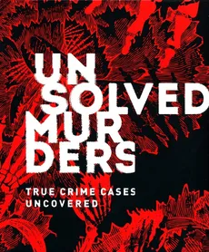 Unsolved Murders : True Crime Cases Uncovered - Amber Hunt