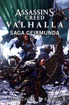 Assassin's Creed Valhalla Saga Geirmunda - Outlet - Kirby Matthew J.