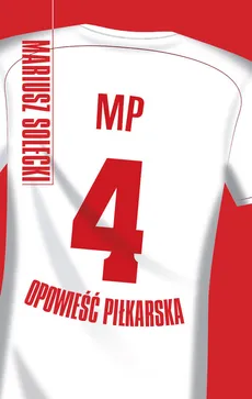 MP4 Opowieść piłkarska - Mariusz Solecki