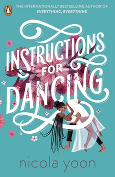 Instructions for Dancing - Outlet - Nicola Yoon