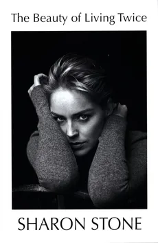 The Beauty of Living Twice - Outlet - Sharon Stone