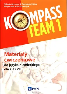 Kompass Team 1 Materiały ćwiczeniowe do języka niemieckiego dla klas 7 - Outlet - Małgorzata Jezierska-Wiejak, Elżbieta Reymont, Agnieszka Sibiga
