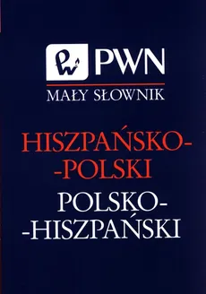 Mały słownik hiszpańsko-polski, polsko-hiszpań - Outlet - Małgorzata Cybulska-Janczew, Pulido Ruiz Jesus