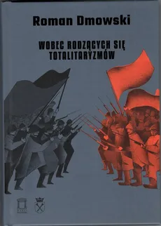 Wobec rodzących się totalitaryzmów - Outlet - Roman Dmowski