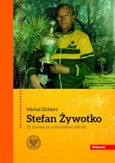 Stefan Żywotko - Michał Zichlarz