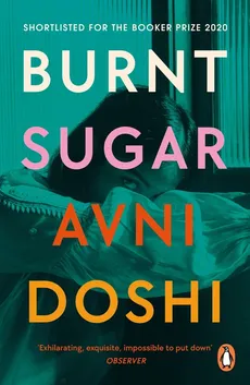 Burnt Sugar - Avni Doshi