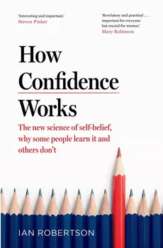 How Confidence Works - Outlet - Ian Robertson