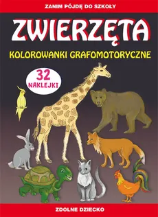 Zwierzęta Kolorowanki grafomotoryczne - Outlet - Beata Guzowska, Tina Zakierska