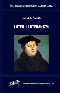 Luter i luteranizm - Outlet - Heinrich Denifle