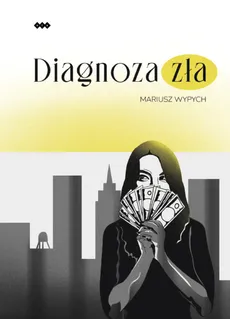 Diagnoza zła - Outlet - Mariusz Wypych