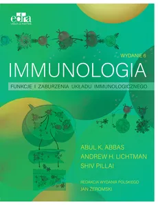 Immunologia. Funkcje i zaburzenia układu immunologicznego - A.K. Abbas, A.H. Lichtman, S. Pillai