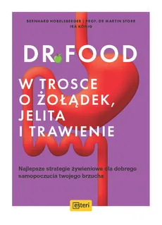 Dr Food W trosce o żołądek, jelita i trawienie - Outlet - Bernhard Hobelsberger
