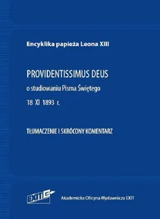 Encyklika papieża Leona XIII PROVIDENTISSIMUS DEUS Tłumaczenie i skrócony komentarz - XIII Leon