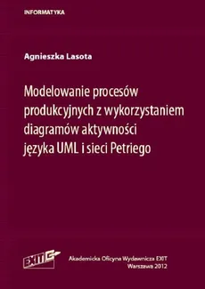 Modelowanie procesów produkcyjnych z wykorzystaniem diagramów aktywności języka UML i sieci Petriego - Outlet - Agnieszka Lasota