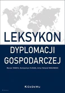Leksykon dyplomacji gospodarczej - Outlet - Artur Roland Kozłowski, Flissak Kostyantyn, Yankiv Myron
