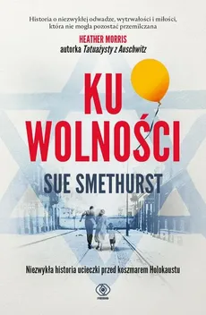 Ku wolności - Sue Smethurst