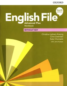 English File Advanced Plus Workbook - Kate Chomacki, Christina Latham-Koenig, Clive Oxenden