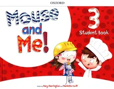 Mouse and Me! Level 3 Student Book Pack - Mary Charrington, Charlotte Covill