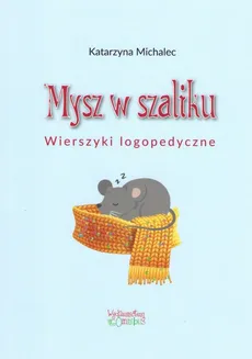Mysz w szaliku - Katarzyna Michalec