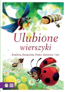 Ulubione wierszyki - Outlet - Władysław Bełza, Jan Brzechwa, S Jachowicz, Maria Konopnicka, Ignacy Krasicki, Ewa Szelburg-Zarębina